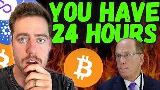 BITCOIN  BLACKROCK CONFIRMED GOD CANDLE YOU HAVE 24 HOURS [upl. by Eustasius]