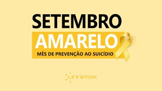 Setembro Amarelo Saúde mental e a pandemia da COVID19  Unnimax [upl. by Frayda]