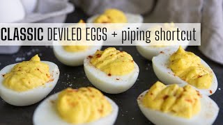 Classic Deviled Egg Recipe amp Piping Shortcut [upl. by Nwahsed]