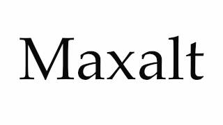 How to Pronounce Maxalt [upl. by Chelsy]