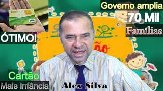 MUITO BOM Governo AMPLIA CARTÃO MAIS INFÂNCIA e 70 MIL FAMÍLIAS SERÃO BENEFICIADAS Nesse Estado [upl. by Keener562]