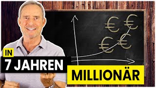 Wie JEDER in 7 Jahren MILLIONÄR sein kann  durch MillionärsMathematik [upl. by Ynotna]