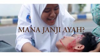 MANA JANJI AYAH  Short Movie Indonesia REMAKE [upl. by Ymot318]