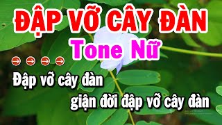 Karaoke Đập Vỡ Cây Đàn Tone Nữ Nhạc Sống Bolero Mới Chuẩn Nhất  Karaoke Tuyển Chọn [upl. by Ahsitel]