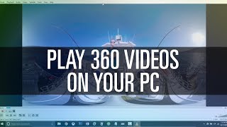 How To Play 360 Videos on Your PC [upl. by Ahsinad77]