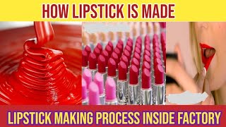 How lipstick is made  lipstick Making Process Inside Factory  Formation of Lipstick  MSN English [upl. by Laird]