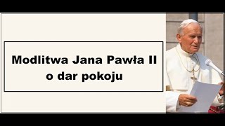 ŚW JAN PAWEŁ II  MODLITWA 🕊️🙏🙏🙏🕊️ [upl. by Alick]