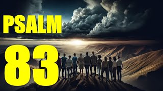 Psalm 83 Reading God Dont Keep Silent With words  KJV [upl. by Siari274]