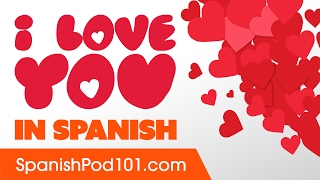 3 Ways to Say I Love You in Spanish [upl. by Colin523]