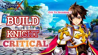 BUILD KNIGHT CRIT  GAME RAGNAROK X NEXT GENERATION [upl. by Eednam]