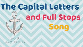 The Capital Letters and Full Stops Song A MUST for any KS1 class [upl. by Eri]