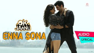 Jonita Gandhi Nakash Aziz  Saajan Aayo Re  OK Jaanu Lyric Video [upl. by Ellersick]