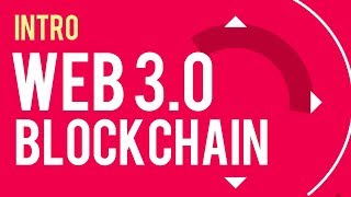 Web 30 Blockchain Introduction [upl. by Shirberg]