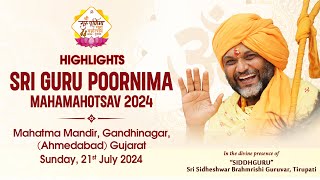 Highlights  Sri Guru Poornima Mahamahotsav 2024  Gujarat Ahmedabad  Divine Presence quotSIDDHGURUquot [upl. by Gemini]