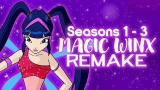 Winx Club Seasons 1 to 3  MAGIC WINX Theme English amp Instrumental REMAKE [upl. by Robina]