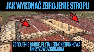 Jak wykonać zbrojenie stropu Zbrojenie górne płyta jednokierunkowa i krzyżowo zbrojona 32 [upl. by Eerrehc]