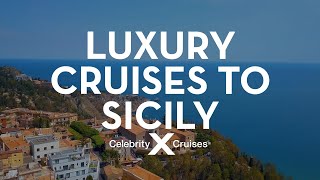 Discover Sicily With Celebrity Cruises [upl. by Ocsicnarf]