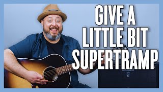 Supertramp Give A Little Bit Guitar Lesson  Tutorial [upl. by Van]