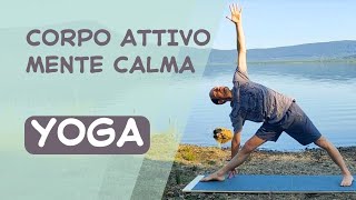 Corpo attivo e mente calma  DAY 1  YOGA [upl. by Ees]