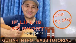 IF LIFE IS SO SHORT  Moffatts  Step by Step  GUITAR INTRO  BASS TUTORIAL [upl. by Cristina]