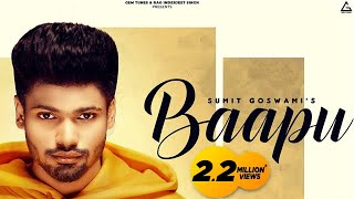 Sumit Goswami Baapu Official Video  KHATRI  Haryanvi Songs Haryanavi 2021 [upl. by Tiana]