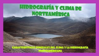 Hidrografía y clima de Norteamérica [upl. by Audrye]