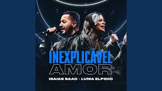 Inexplicável Amor Ao Vivo [upl. by Atinit723]