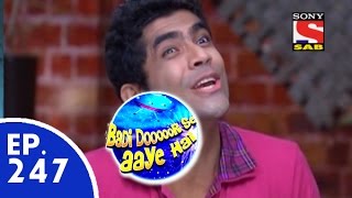 Badi Door Se Aaye Hain  बड़ी दूर से आये है  Episode 247  20th May 2015 [upl. by Oemor]