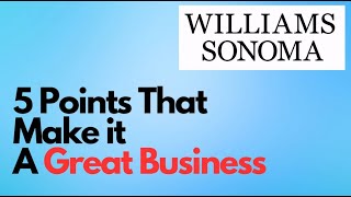 WilliamsSonoma Stock 5 Points that make it a great business [upl. by Sy]