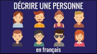 Decrire une personne  How to Describe a Person in French [upl. by Eissehc]