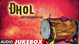 DHOL INSTRUMENTAL  VOL1 Audio Jukebox► JAGGU RAJU BANODA  TSeries Classics [upl. by Shelagh]