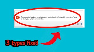 How To Fix This Operation Has Been Cancelled Due to Restrictions In Effect On This Computer Windows [upl. by Namajneb]