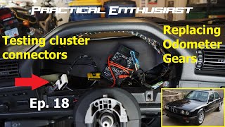 Project E30  Ep 18  Testing for Power at Instrument Cluster amp Odometer Gear Installation [upl. by Aljan]