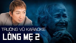 Karaoke Lòng Mẹ 2  Trường Vũ Beat Chuẩn Tone Nam [upl. by Helene]