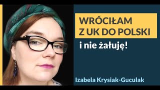 Wróciłam z UK do Polski i nie żałuję [upl. by Noby]