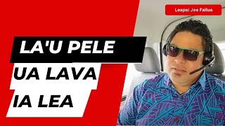 Leapai Joe Failua  Lau Pele Ua Lava Ia Lea Official Music Video [upl. by Fezoj]