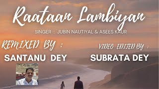 Remix song raatan lambiyan [upl. by Aneerol]