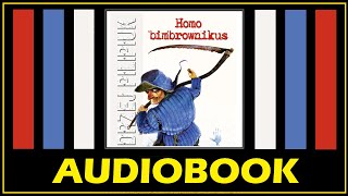 HOMO BIMBROWNIKUS  AUDIOBOOK MP3  Andrzej Pilipiuk  Opowiadania o Jakubie Wedrowyczu [upl. by Coster214]