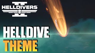 Helldivers 2 OST  Helldive Theme Music LOOP [upl. by Nichy]