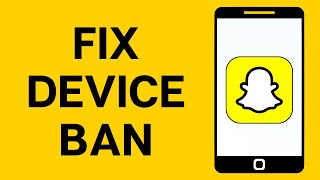 How to Fix Snapchat Device Ban [upl. by Henghold]