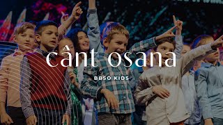 Cânt Osana  BBSO Kids [upl. by Woodhead]