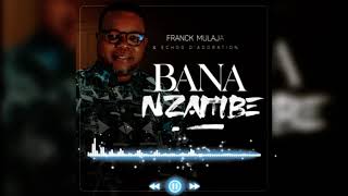 Franck Mulaja Zua Lokumu Audio Officiel [upl. by Witkin]