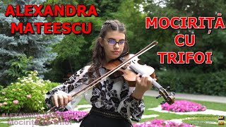 MOCIRITA CU TRIFOI  ALEXANDRA MATEESCU  LA VIOARA [upl. by Westley]