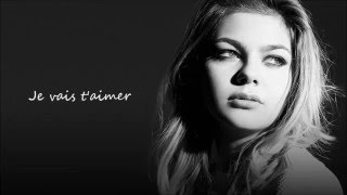 Je vais t aimer Louane Emera greek lyrics [upl. by Aseeram]