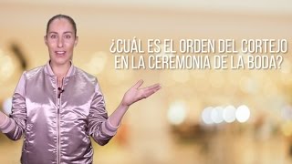 ¿Cuál es el orden del cortejo en la ceremonia de la boda  El Blog De María José [upl. by Anneliese]