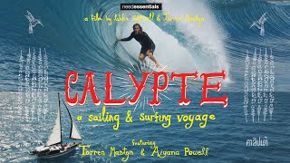 Torren Martyn  Calypte  a sailing and surfing voyage  needessentials [upl. by Woodie772]