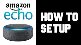 How To Set up Amazon Echo Dot  Echo Dot 3rd Generation Setup  Manual Wifi Setup Instructions [upl. by Llenrub]