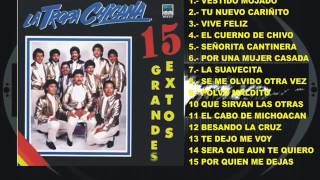 LA TROPA CHICANA  15 GRANDES EXITOS DISCO COMPLETO [upl. by Southard50]