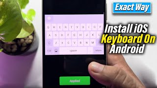 How To Install iOS Keyboard On Android 2024  Full Guide [upl. by Lanita659]