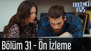 Erkenci Kuş 31 Bölüm  Ön İzleme [upl. by Inattirb]